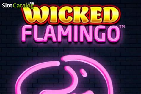 Slot Wicked Flamingo